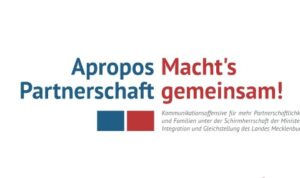 Apropos Partnerschaft. Macht's gemeinsam!