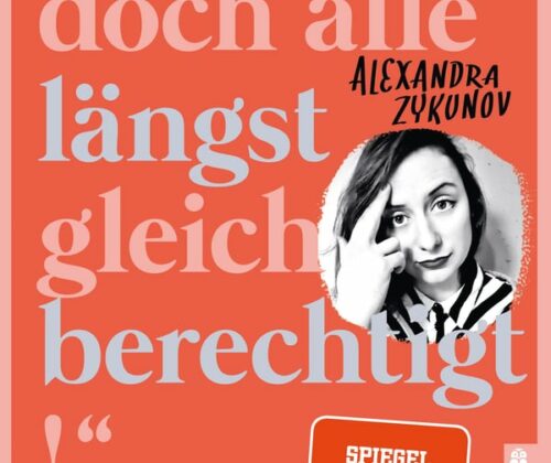 Buchcover Alexandra Zykunov „Wir sind doch alle längst gleichberechtigt! 25 Bullshitsätze und wie wir sie endlich zerlegen“